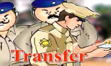 प्रदेश में भारी संख्या में निरीक्षकों के तबादले जाने आपके जिले में किसकी होगी नई ज्वाइनिंग
