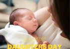Happy Dauters Day 2023 : हर घर की मुस्कान होती है बेटिया एक शायरी बेटी के नाम शेयर करे